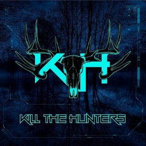 Kill The Hunters  Kill The Hunters (2017)