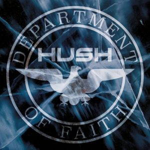 Hush  Department of Faith (2017)