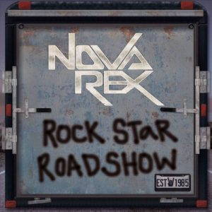 Nova Rex  Rock Star Roadshow (2017)