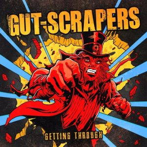 Gut-Scrapers  Getting Through (2017)