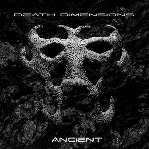Death Dimensions  Ancient (2017)