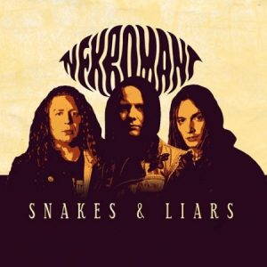 Nekromant  Snakes & Liars (2017)