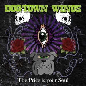 Dogtown Winos  The Price Is Your Soul (2017)