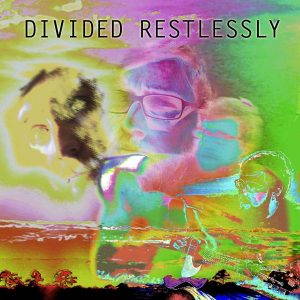 Brad Wallace  Divided Restlessly (2017)