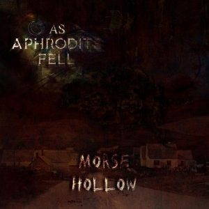 As Aphrodite Fell  Morse Hollow (2017)