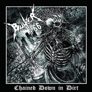 Bunker 66 - Chained Down in Dirt (2017)