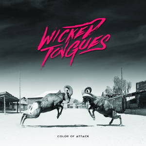 Wicked Tongues - Color of Attack (2017)