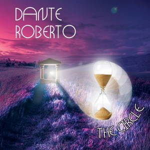 Dante Roberto - The Circle (2017)