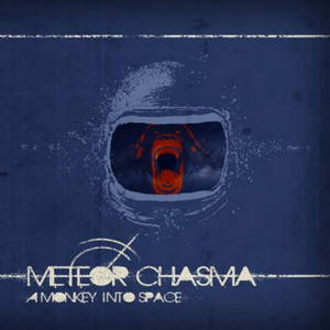 Meteor Chasma - A Monkey Into Space (2017)