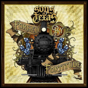 Sons Of Texas - Forged By Fortitude (2017)