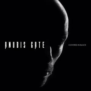 Anubis Gate - Covered in Black (2017)