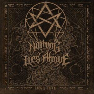 Nothing Lies Above  Liber Teth (2017)