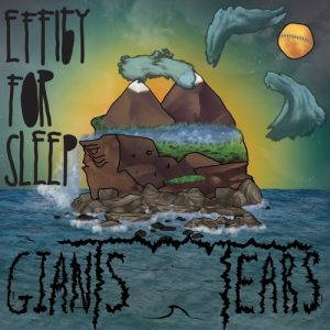 Effigy For Sleep  Giants Tears (2017)