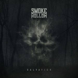 Smoke Hollow  Salvation (2017)