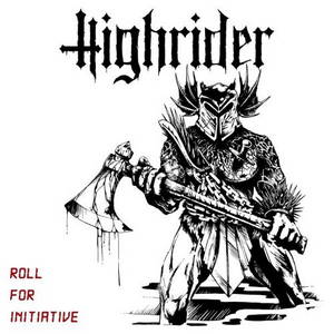 Highrider - Roll for Initiative (2017)