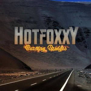 Hot Foxxy - Burning Bridges (2017)