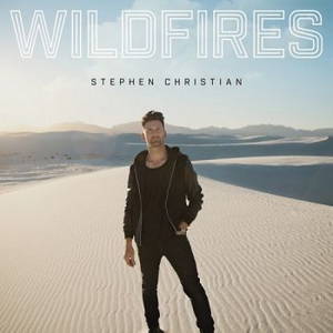 Stephen Christian - Wildfires (2017)