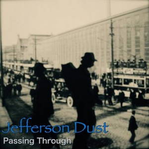 Jefferson Dust - Passing Through (2017)