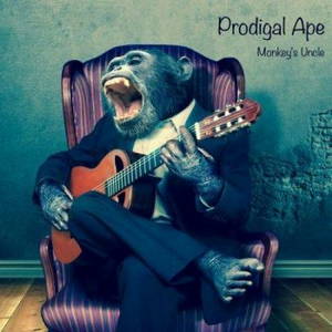 Prodigal Ape - Monkey's Uncle (2017)