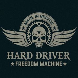 Hard Driver - Freedom Machine (2017)