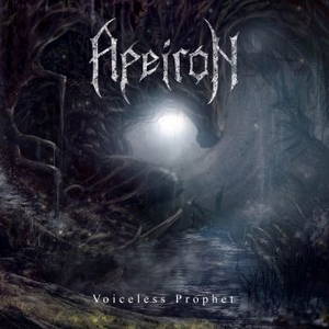 Apeiron - Voiceless Prophet (2017)