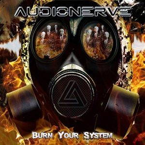 Audionerve  Burn Your System (2017)