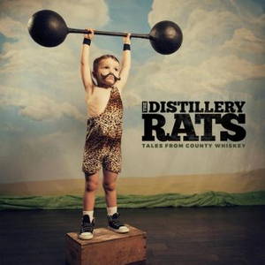 The Distillery Rats - Tales From County Whiskey (2017)