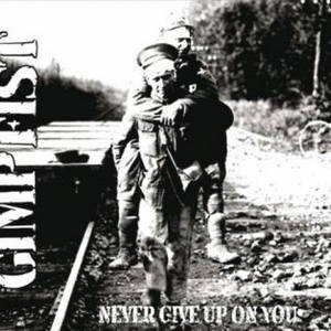 Gimp Fist - Never Give Up On You (2017)