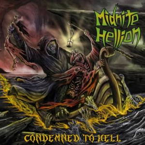 Midnite Hellion - Condemned to Hell (2017)