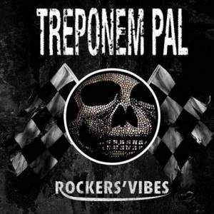 Treponem Pal - Rockers' Vibes (2017)