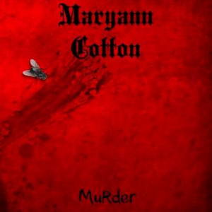 Maryann Cotton - Murder (2017)