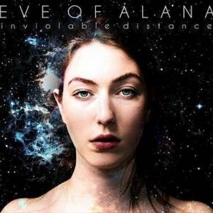 Eve Of Alana - Inviolable Distance (2017)