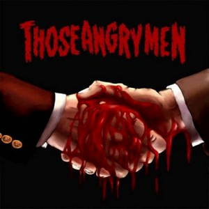 Those Angry Men - Those Angry Men (2017)