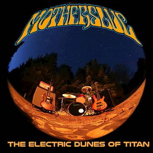 Motherslug - The Electric Dunes of Titan (2017)