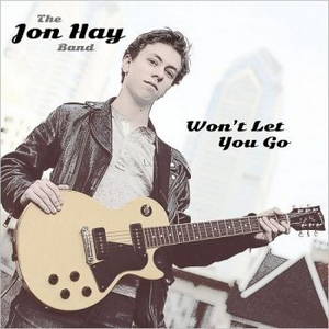 The Jon Hay Band - Won't Let You Go (2017)