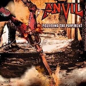 Anvil - Pounding the Pavement (2017)