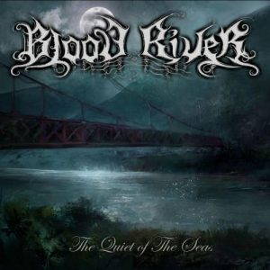 Blood River  The Quiet of the Seas (2017)