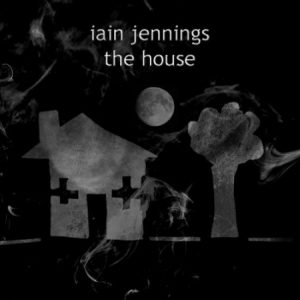 Iain Jennings - The House (2017)