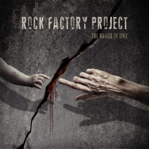 Rock Factory Project - The Hands of Time (2017)