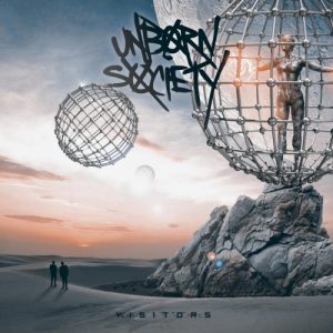 Unborn Society - Visitors (EP) (2017)