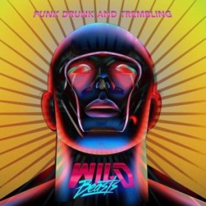 Wild Beasts - Punk Drunk and Trembling EP (2017)