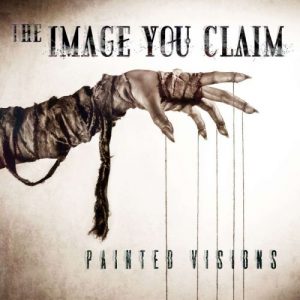The Image You Claim - Painted Visions (2017)
