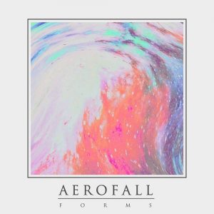 Aerofall - Forms (2017)