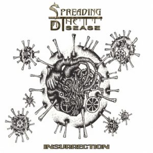 Spreading the Disease - Insurrection (2017)