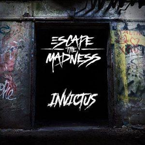 Escape The Madness - Invictus [EP] (2017)
