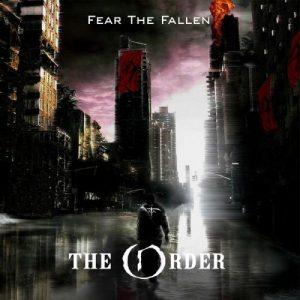 Fear The Fallen - The Order (2017)