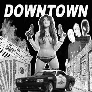 Downtown - S/T (2017)