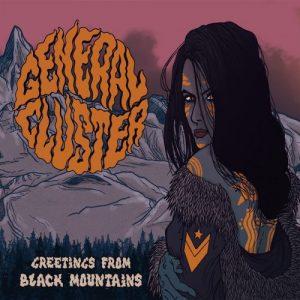 General Cluster - Greetings From Black Mountains (2017)