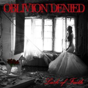Oblivion Denied - Lack of Faith (2017)
