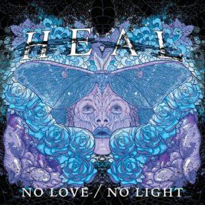 Heal. - No Love / No Light (2017)